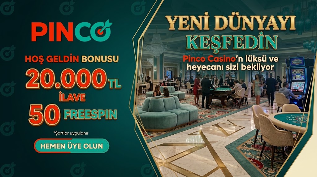 Pinco bonus şartları ve çevrim